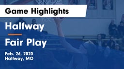 Halfway  vs Fair Play Game Highlights - Feb. 26, 2020