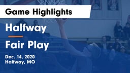 Halfway  vs Fair Play   Game Highlights - Dec. 14, 2020