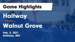 Halfway  vs Walnut Grove Game Highlights - Feb. 5, 2021