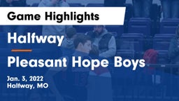 Halfway  vs Pleasant Hope Boys Game Highlights - Jan. 3, 2022