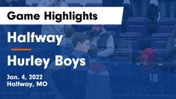 Halfway  vs Hurley Boys Game Highlights - Jan. 4, 2022