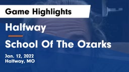 Halfway  vs School Of The Ozarks Game Highlights - Jan. 12, 2022