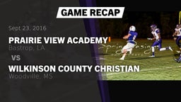 Recap: Prairie View Academy  vs. Wilkinson County Christian  2016