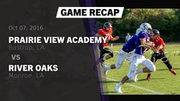 Recap: Prairie View Academy  vs. River Oaks  2016