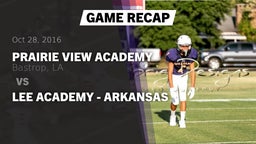 Recap: Prairie View Academy  vs. Lee Academy - Arkansas 2016