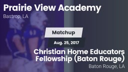 Matchup: Prairie View Academy vs. Christian Home Educators Fellowship (Baton Rouge) 2017