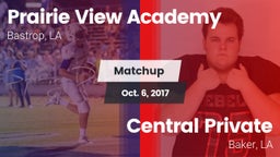 Matchup: Prairie View Academy vs. Central Private  2017