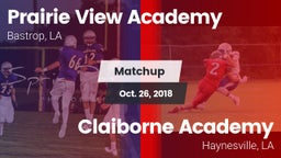 Matchup: Prairie View Academy vs. Claiborne Academy  2018