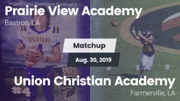 Matchup: Prairie View Academy vs. Union Christian Academy 2019