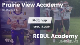 Matchup: Prairie View Academy vs. REBUL Academy 2019