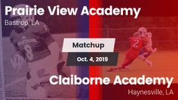 Matchup: Prairie View Academy vs. Claiborne Academy  2019