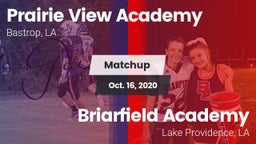 Matchup: Prairie View Academy vs. Briarfield Academy  2020