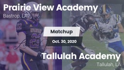 Matchup: Prairie View Academy vs. Tallulah Academy  2020