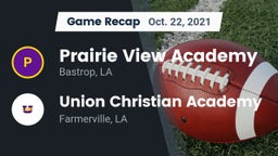 Recap: Prairie View Academy  vs. Union Christian Academy 2021