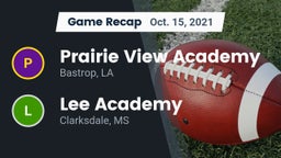 Recap: Prairie View Academy  vs. Lee Academy  2021