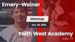Matchup: Emery-Weiner vs. Faith West Academy  2016