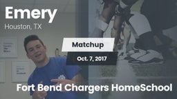 Matchup: Emery  vs. Fort Bend Chargers HomeSchool 2017