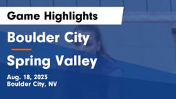 Boulder City  vs Spring Valley  Game Highlights - Aug. 18, 2023