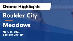 Boulder City  vs Meadows  Game Highlights - Nov. 11, 2023