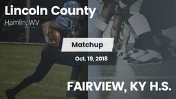 Matchup: Lincoln County vs. FAIRVIEW, KY H.S. 2018