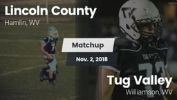 Matchup: Lincoln County vs. Tug Valley  2018