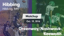 Matchup: Hibbing vs. Greenway/Nashwauk-Keewatin  2016