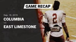 Recap: Columbia  vs. East Limestone  2015