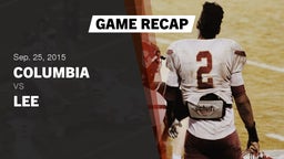 Recap: Columbia  vs. Lee  2015
