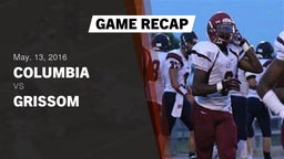 Recap: Columbia  vs. Grissom  2016