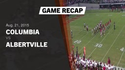 Recap: Columbia  vs. Albertville  2015