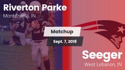 Matchup: Riverton Parke vs. Seeger  2018