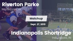 Matchup: Riverton Parke vs. Indianapolis Shortridge  2019