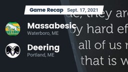Recap: Massabesic  vs. Deering  2021