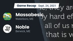 Recap: Massabesic  vs. Noble  2021