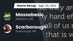 Recap: Massabesic  vs. Scarborough  2022