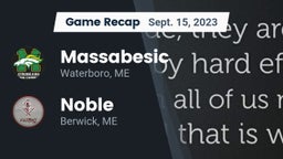Recap: Massabesic  vs. Noble  2023
