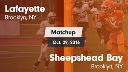 Matchup: Lafayette vs. Sheepshead Bay  2016