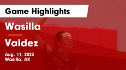 Wasilla  vs Valdez  Game Highlights - Aug. 11, 2023