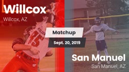 Matchup: Willcox vs. San Manuel  2019