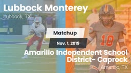 Matchup: Lubbock Monterey vs. Amarillo Independent School District- Caprock  2019