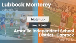 Matchup: Lubbock Monterey vs. Amarillo Independent School District- Caprock  2020