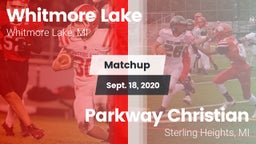 Matchup: Whitmore Lake vs. Parkway Christian  2020