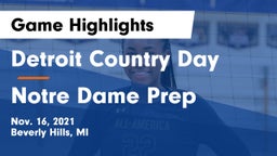Detroit Country Day  vs Notre Dame Prep Game Highlights - Nov. 16, 2021