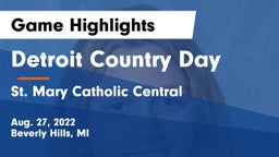 Detroit Country Day  vs St. Mary Catholic Central  Game Highlights - Aug. 27, 2022