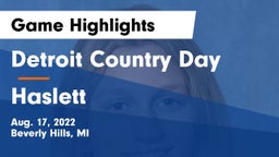 Detroit Country Day  vs Haslett  Game Highlights - Aug. 17, 2022