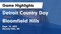 Detroit Country Day  vs Bloomfield Hills Game Highlights - Sept. 15, 2022