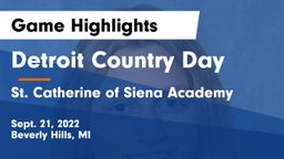 Detroit Country Day  vs St. Catherine of Siena Academy  Game Highlights - Sept. 21, 2022