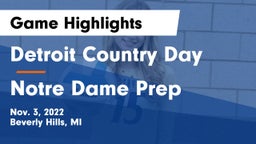 Detroit Country Day  vs Notre Dame Prep Game Highlights - Nov. 3, 2022