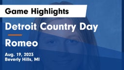 Detroit Country Day  vs Romeo Game Highlights - Aug. 19, 2023