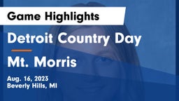 Detroit Country Day  vs Mt. Morris Game Highlights - Aug. 16, 2023